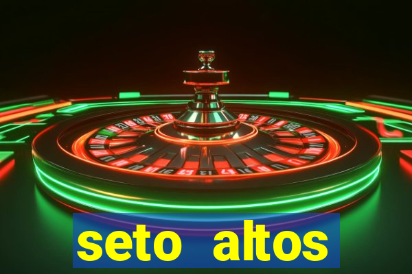 seto altos parametros significado